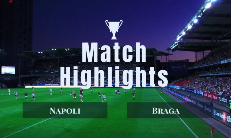 Napoli vs Braga Latest highlights and score