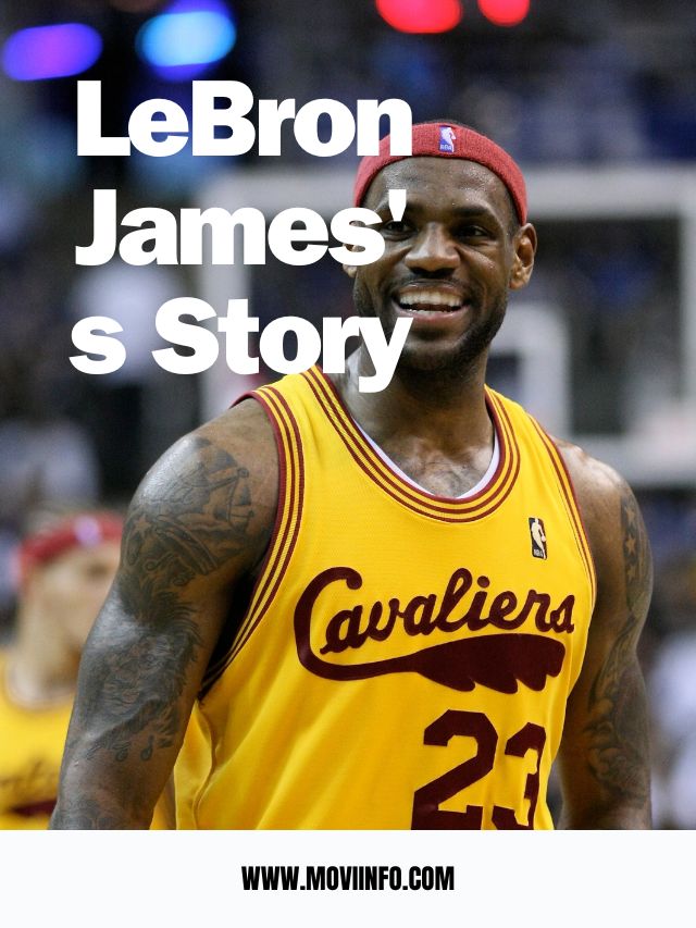 LeBron James's Story